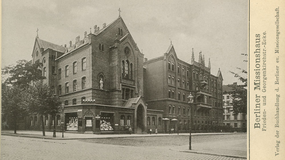 Das Gebäude des Berliner Missionswerkes um die Jahrhundertwende in Berlin